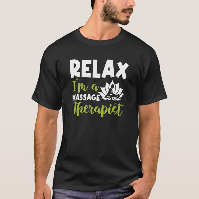 Camiseta Im A Massage Therapist Massage Therapy 1 (Anverso)