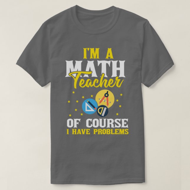 Camiseta Im A Math Teachics Matemáticas Asunto Algebra Equa (Diseño del anverso)