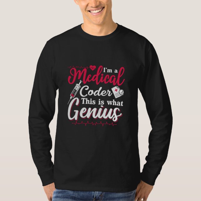 Camiseta I'm A Medical Coder This Genius Coding Programmer (Anverso)