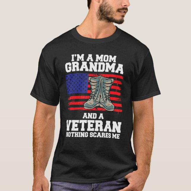 Camiseta Im A Mom Grandma And A Veteran Nothing Scares Me (Anverso)