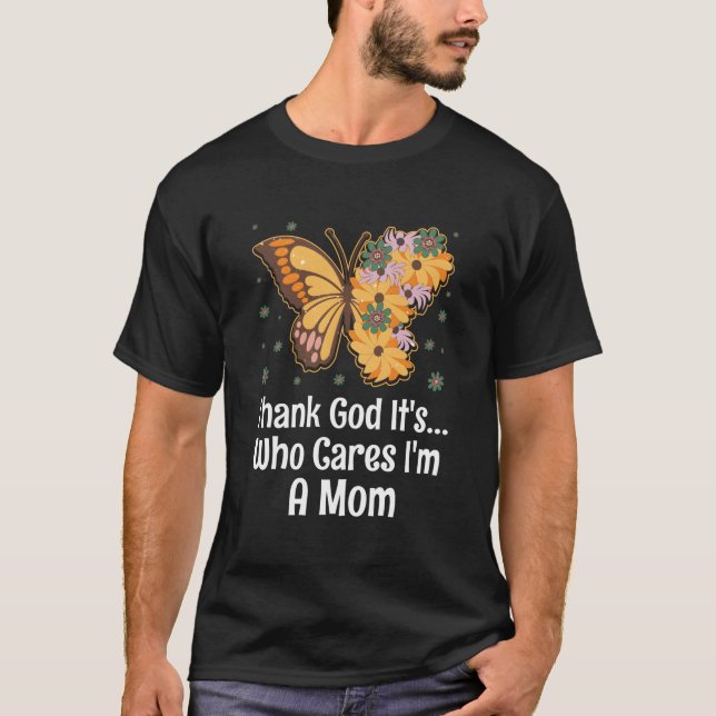 Camiseta Im A Mom Mother'S Day Humor Parents (Anverso)