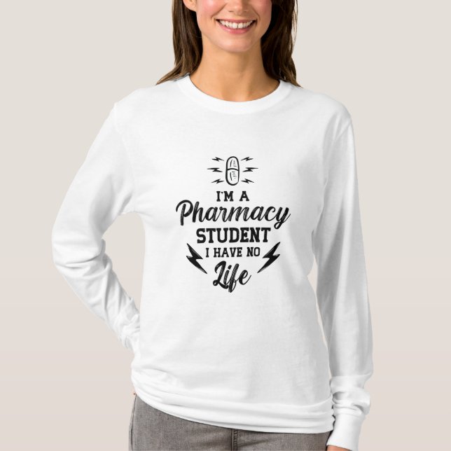 Camiseta I'm A Pharmacy Student Pharmacist Tech Technician (Anverso)