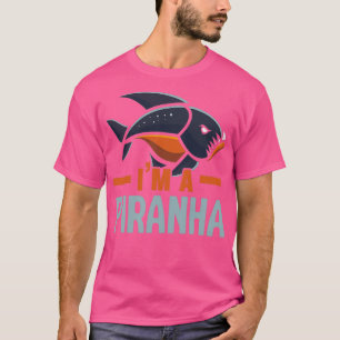 Camiseta Im A Piranha Collector Aquarist Fishing Fish