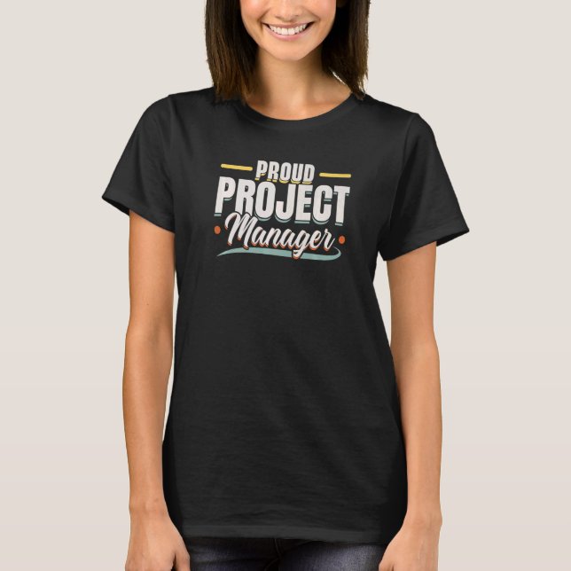 Camiseta I'm A Project Manager Job Project Management Profe (Anverso)