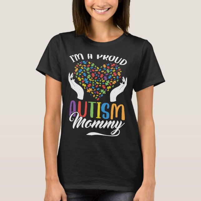 Camiseta I'm A Proud Autism Mommy Autism Puzzle Heart Aware (Anverso)