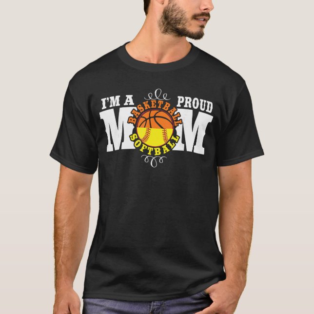 Camiseta Im a Proud Basketball Softball Mom Combined Sports (Anverso)
