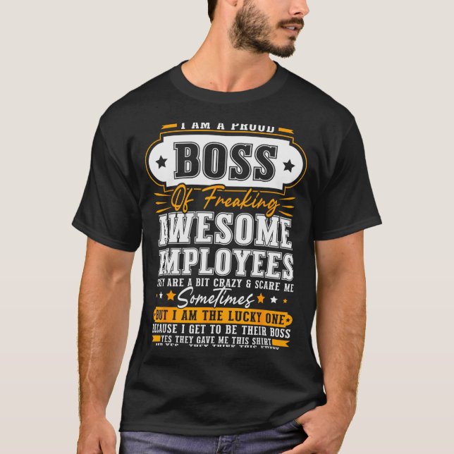 Camiseta I'm A Proud Boss Of Freaking Awesome Employees Fun (Anverso)