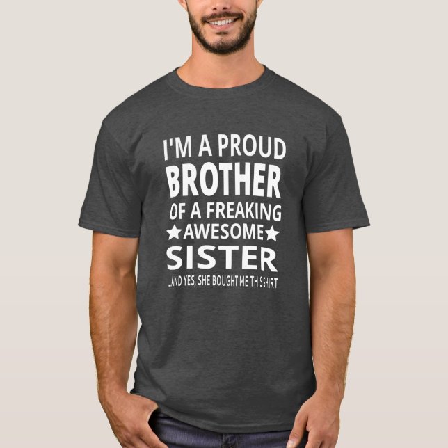 Camiseta Im A Proud Brother Of A Freaking Awesome Sister gi (Anverso)