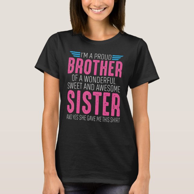 Camiseta I'm A Proud Brother Of A wonderful Sweet And Aweso (Anverso)