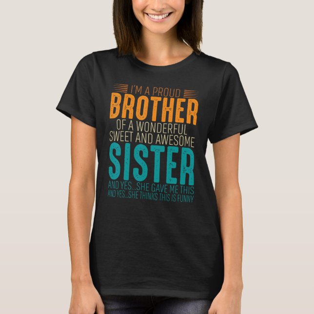 Camiseta I'm A Proud Brother Of A wonderful Sweet And Aweso (Anverso)