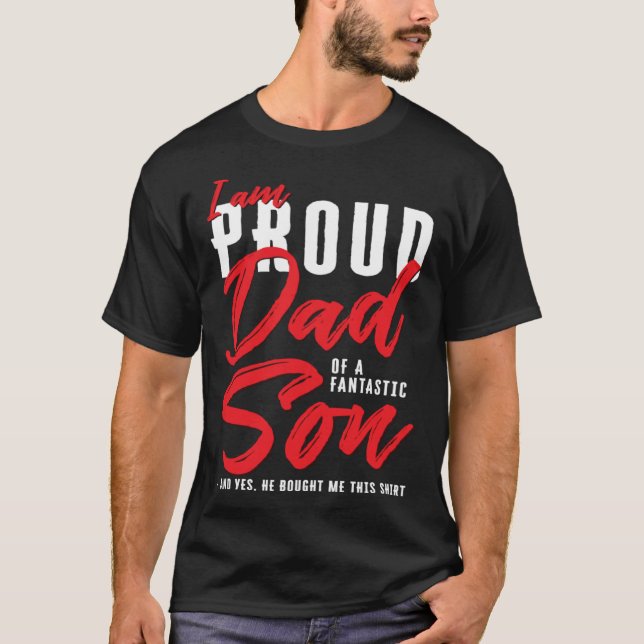 Camiseta I'm A Proud Dad Of A Fantastic Son For Father's Da (Anverso)