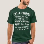 Camiseta Im a proud father in law of a freakin awesome daug<br><div class="desc">Im a proud father in law of a freakin awesome daughter in law,  yes he bought me this  .Great shirt for yourself,  family,  grandpa,  grandma,  grandmother,  grandfather,  mom,  dad,  sister,  brother,  uncle,  aunt,  men,  women or anyone</div>