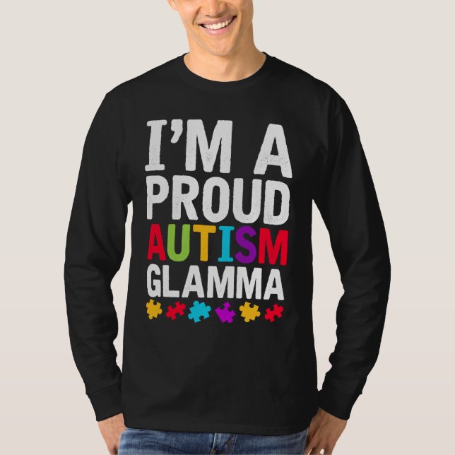 Camiseta I'm A Proud Glamma Autism Awareness Support Autist (Anverso)