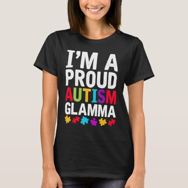 Camiseta I'm A Proud Glamma Autism Awareness Support Autist (Anverso)