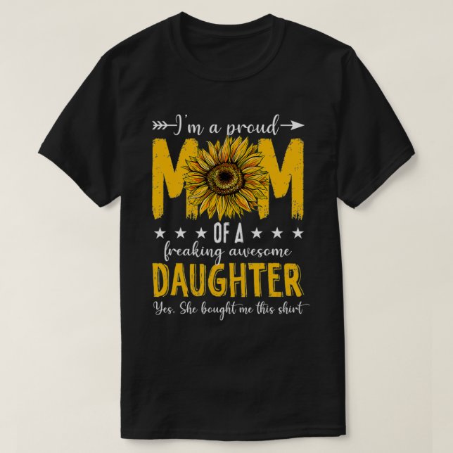 Camiseta I'm A Proud Mom Of A Daughter  Mother's Day Sunflo (Diseño del anverso)