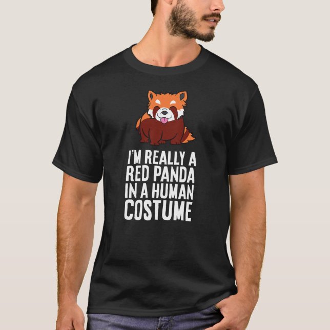 Camiseta I'm A Red Panda In A Human Costume (Anverso)