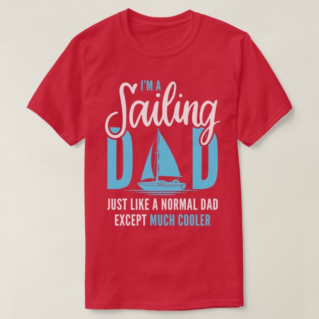 Camiseta Im A Sailing Dad 3 (Diseño del anverso)