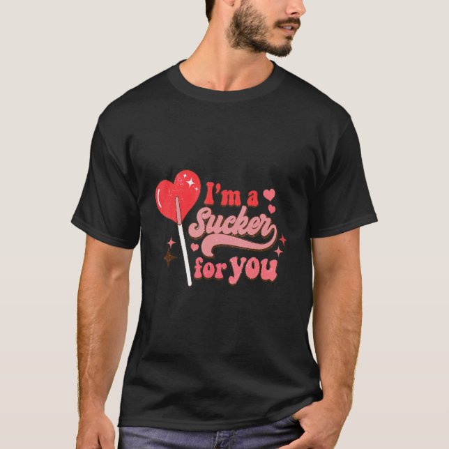 Camiseta I'm A Sucker For You Candy Heart Lollipop Valentin (Anverso)