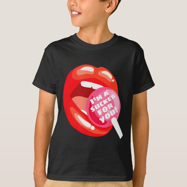 Camiseta I'm A Sucker For You Red Lips Candy Lollip Valenti (Anverso)