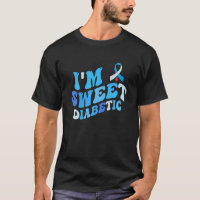 Im A Sweet Type 1 Diabetes Awareness T1D Blue Ribb