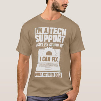Camiseta Im A Tech Support Gift