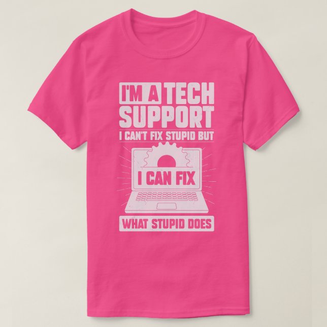 Camiseta Im A Tech Support Gift (Diseño del anverso)