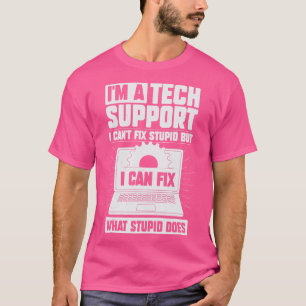 Camiseta Im A Tech Support Gift