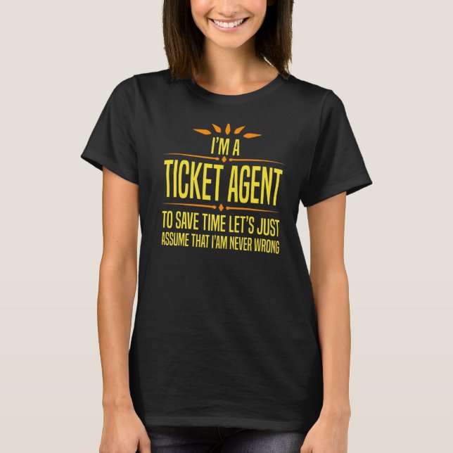 Camiseta Im a Ticket Agent (Anverso)