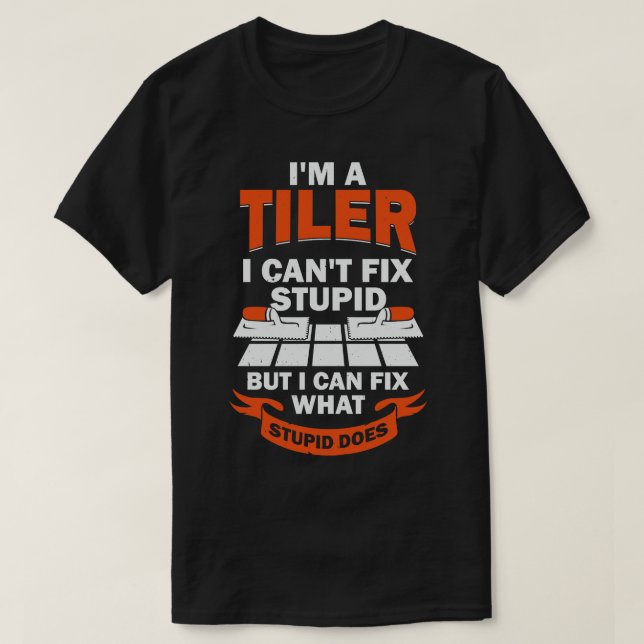 Camiseta Im A Tiler Tile Setter Installer Regalo (Diseño del anverso)