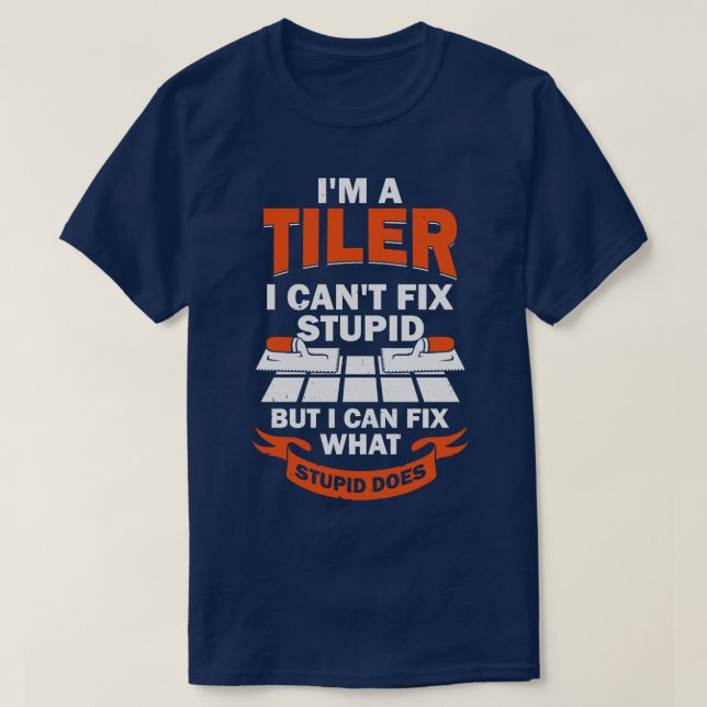 Camiseta Im A Tiler Tile Setter Installer Regalo (Diseño del anverso)