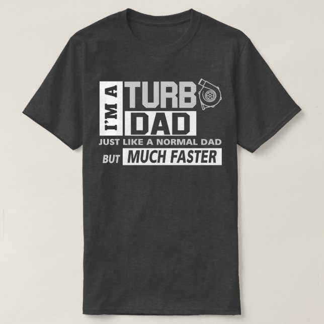 Camiseta Im A Turbo Dad (Diseño del anverso)