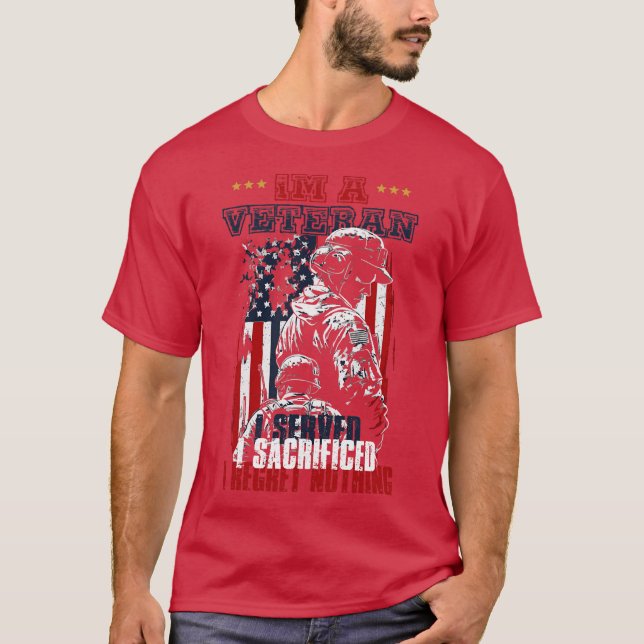 Camiseta Im a Veteran I Served I Sacrificed I Regret Nothin (Anverso)