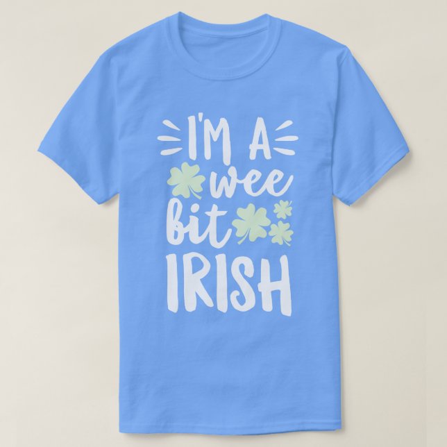 Camiseta Im A Wee Bit Irish (Diseño del anverso)