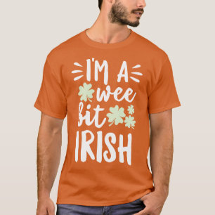 Camiseta Im A Wee Bit Irish