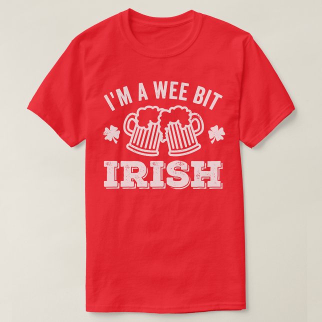 Camiseta Im A Wee Bit Irish Beer (Diseño del anverso)