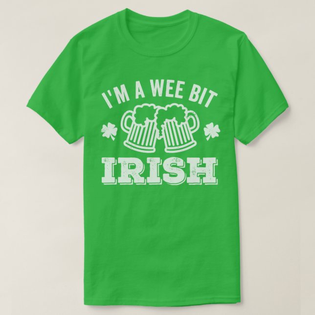 Camiseta Im A Wee Bit Irish Beer (Diseño del anverso)