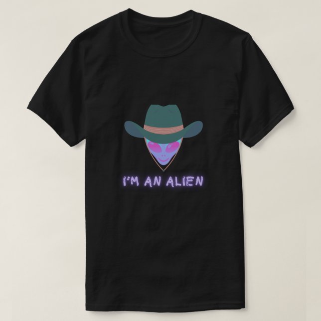 Camiseta "I'M AN ALIEN" Tshirt - Cowboy (Diseño del anverso)
