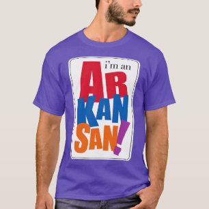 Camiseta Im an Arkansan TShirt