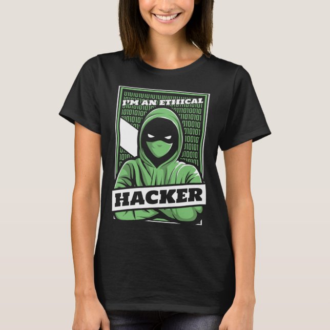 Camiseta I'm An Ethical Hacker White Hat Black Hat Hacker (Anverso)