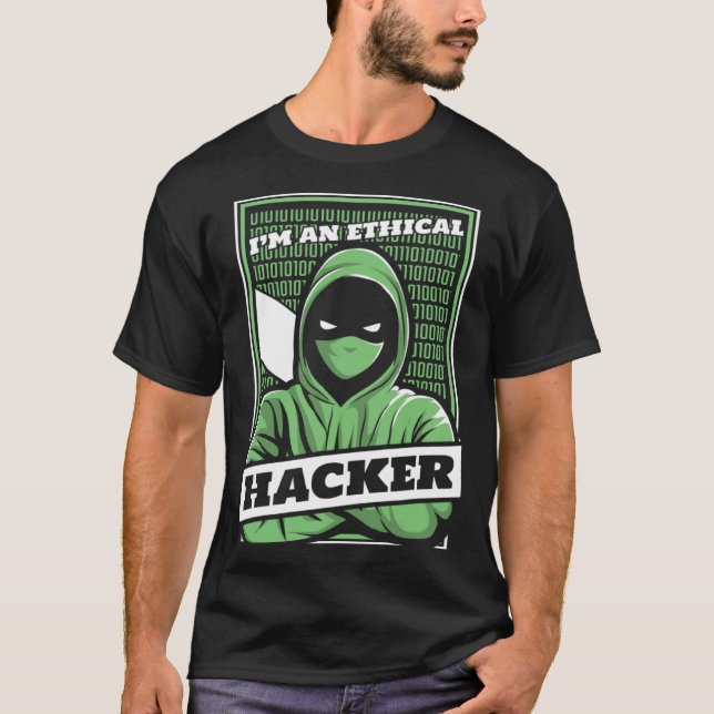 Camiseta I'm An Ethical Hacker White Hat Black Hat Hacker (Anverso)
