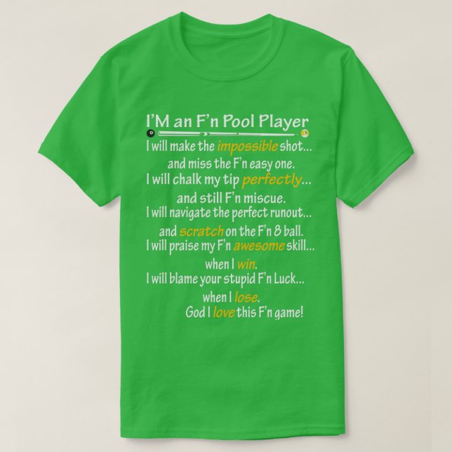 Camiseta Im an Fn Pool Player (Diseño del anverso)