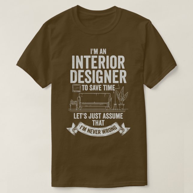 Camiseta Im An Interior Designer Gift (Diseño del anverso)