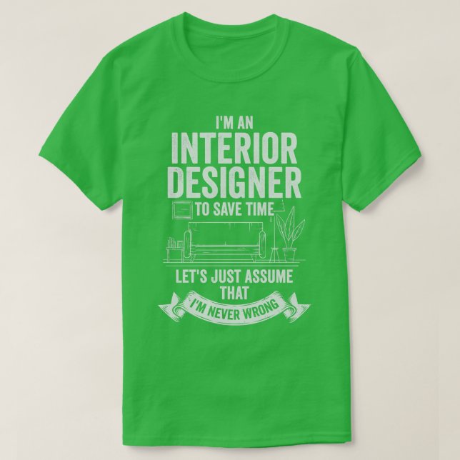 Camiseta Im An Interior Designer Gift (Diseño del anverso)