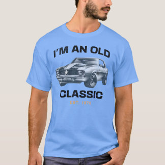 Camiseta Im an Old Classic Classic Car Design friend