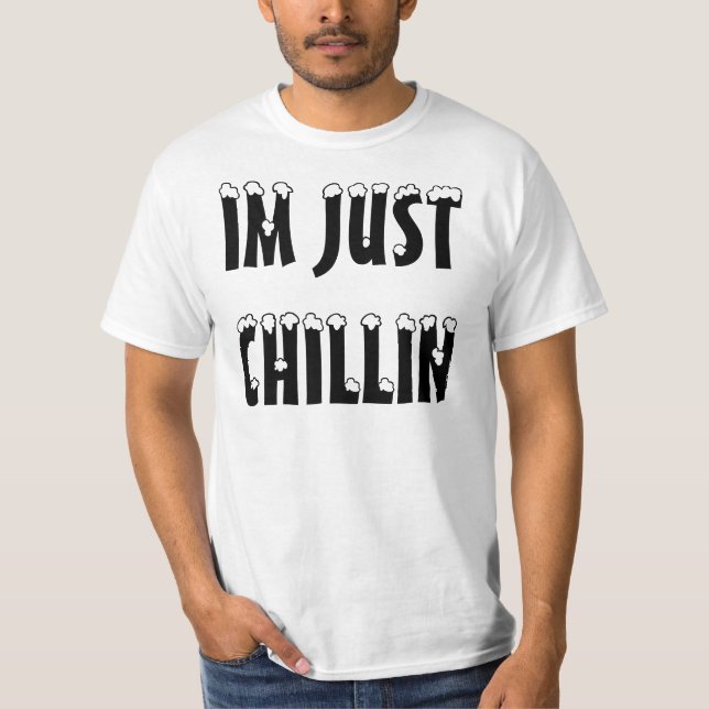 CAMISETA IM APENAS CHILLIN (Anverso)