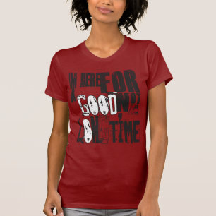 Camiseta IM aquí por un buen tiempo