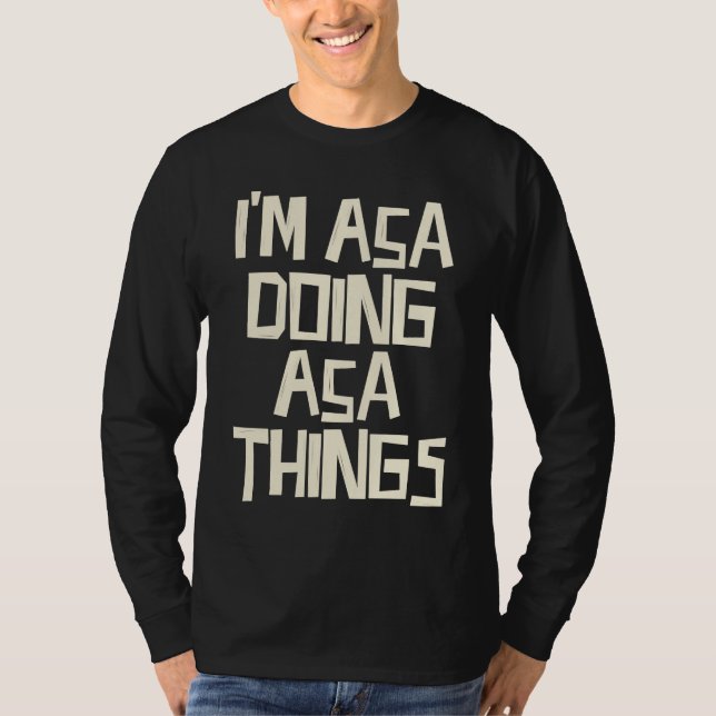 Camiseta I'm Asa doing Asa things (Anverso)