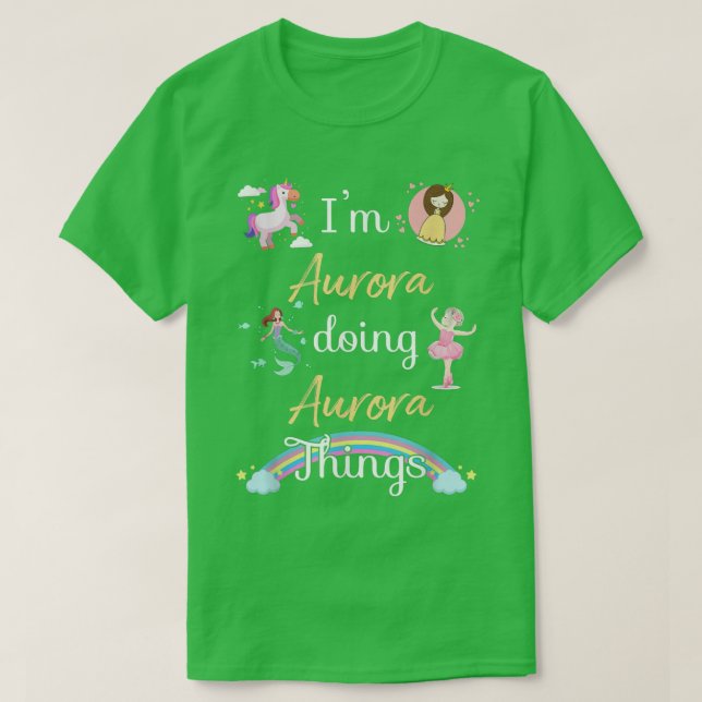 Camiseta Im AURORA Doing AURORA things Funny Name  (Diseño del anverso)