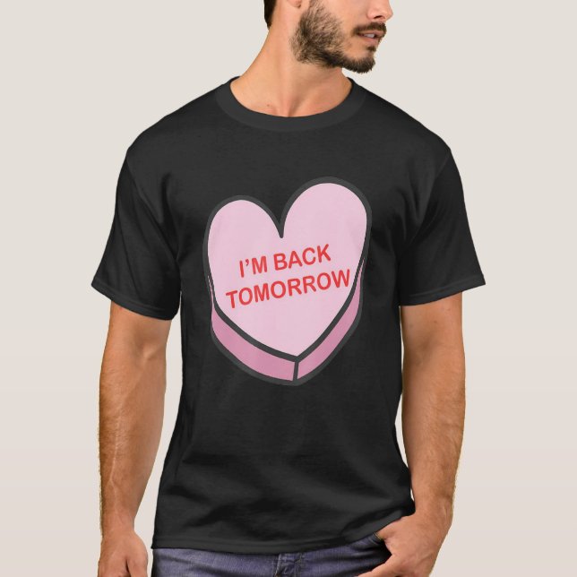 Camiseta I'm Back Tomorrow Happy Valentines Day Nurse Group (Anverso)