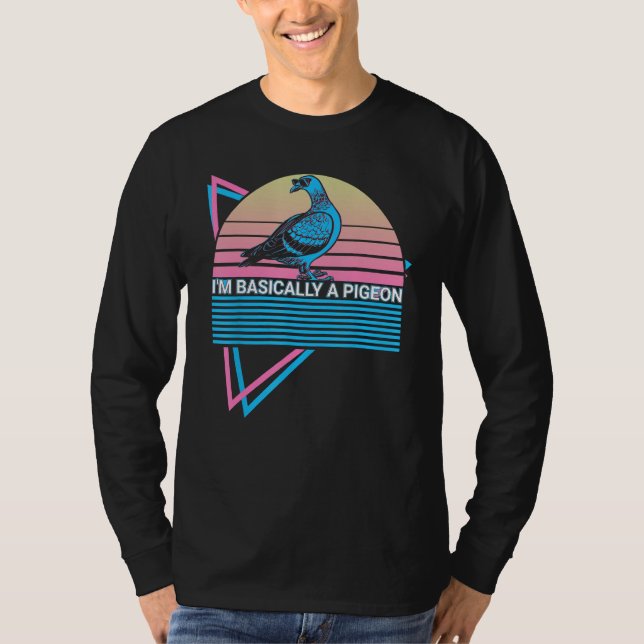 Camiseta I'm Basically A Pigeon I'm Basically A Pigeon Retr (Anverso)